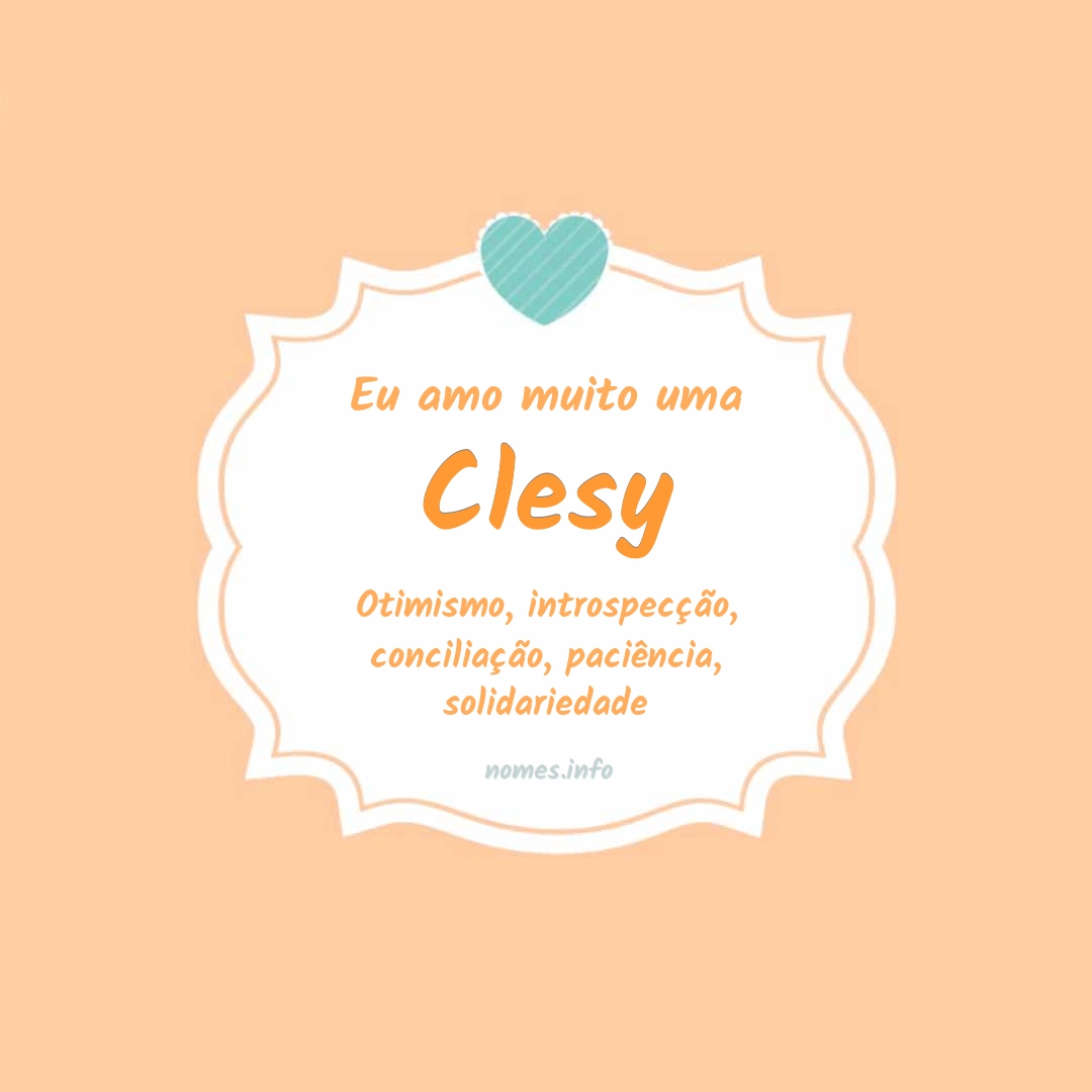 Eu amo muito Clesy