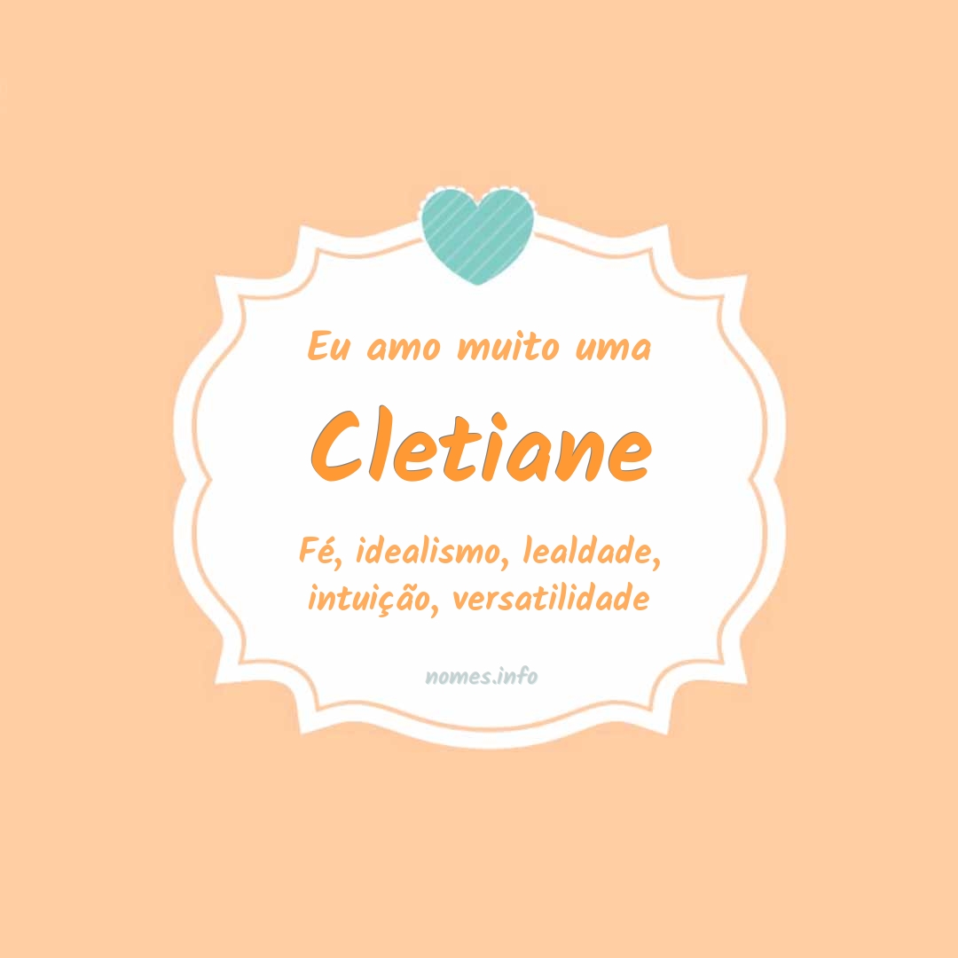 👪 → Qual o significado do nome Cletiane?