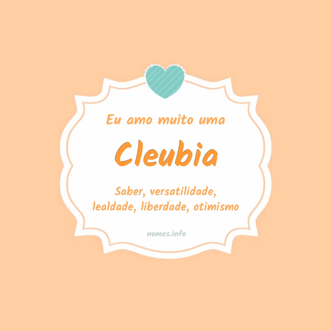 Eu amo muito Cleubia
