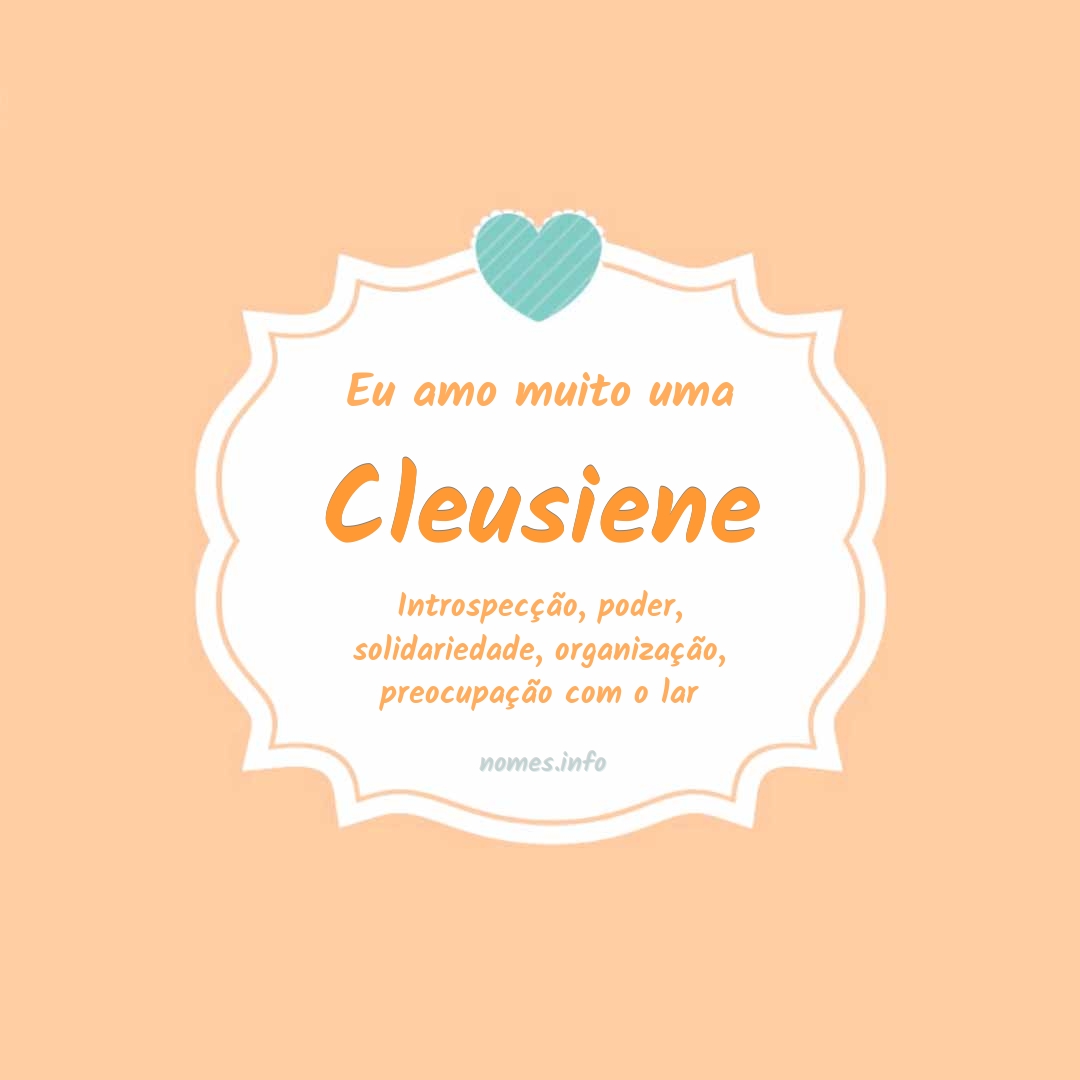 Eu amo muito Cleusiene
