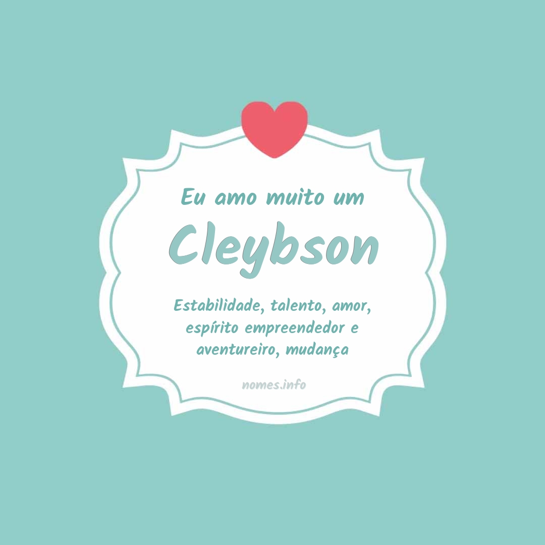 Eu amo muito Cleybson