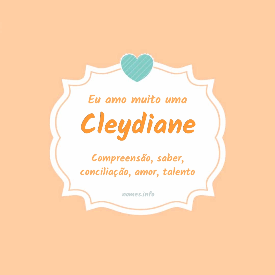 Eu amo muito Cleydiane