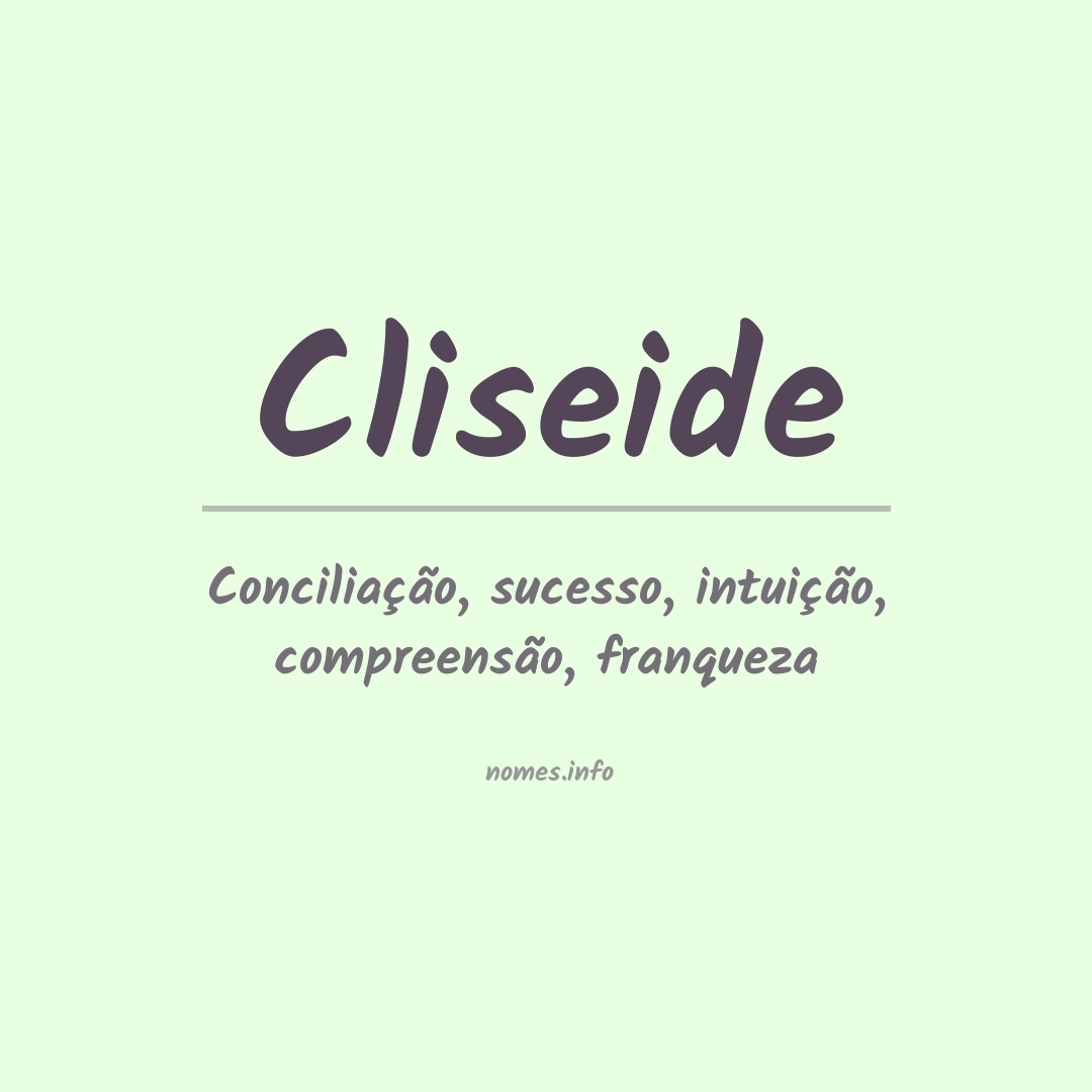 Significado do nome Cliseide