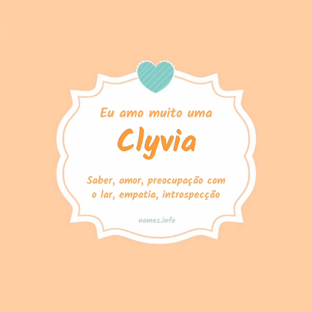 Eu amo muito Clyvia