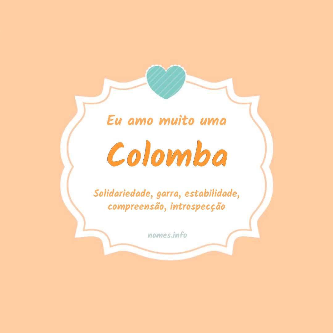 Eu amo muito Colomba