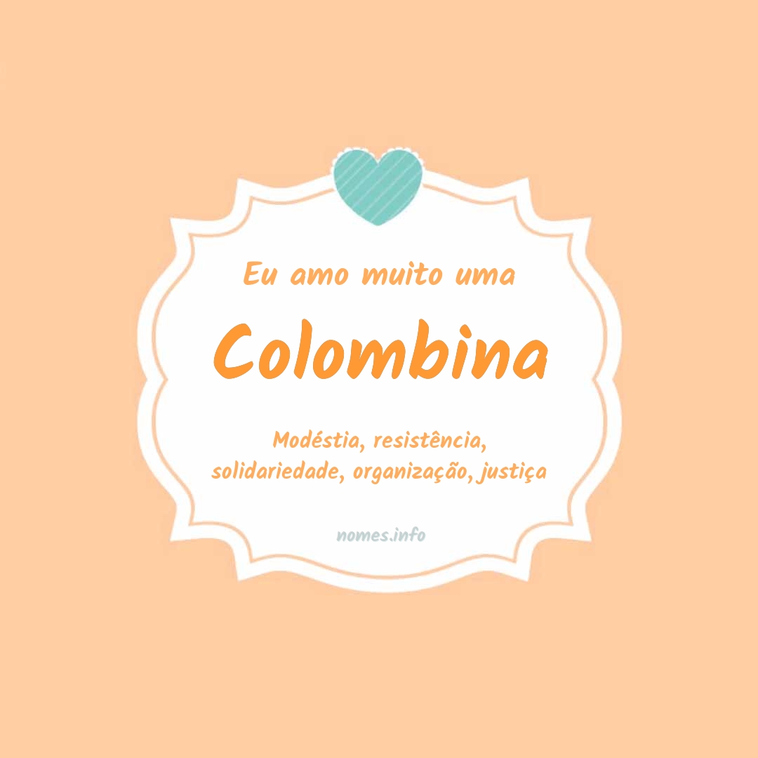 Eu amo muito Colombina