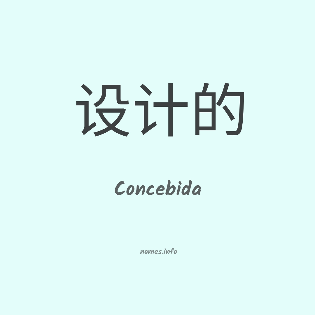 Concebida em chinês
