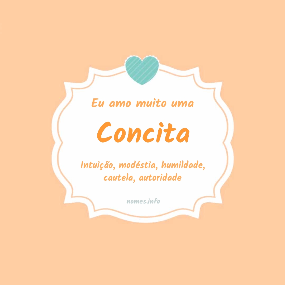 Eu amo muito Concita