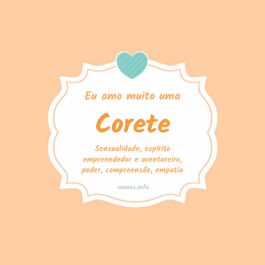 Eu amo muito Corete