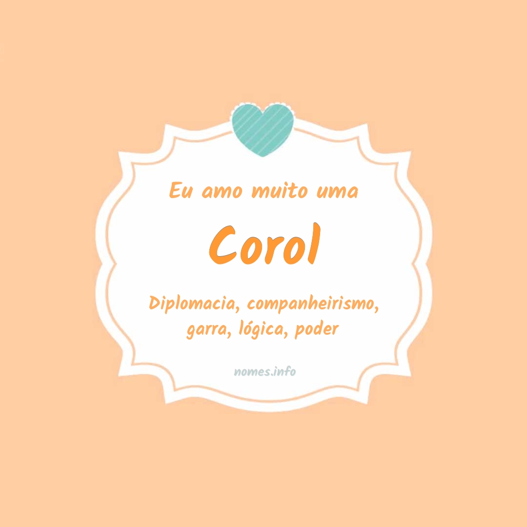 Eu amo muito Corol