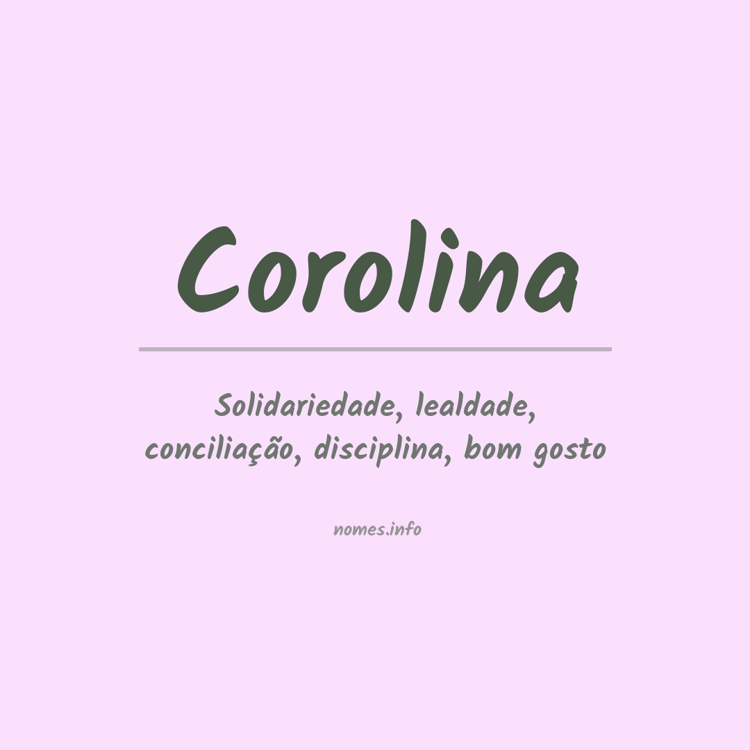 Significado do nome Corolina