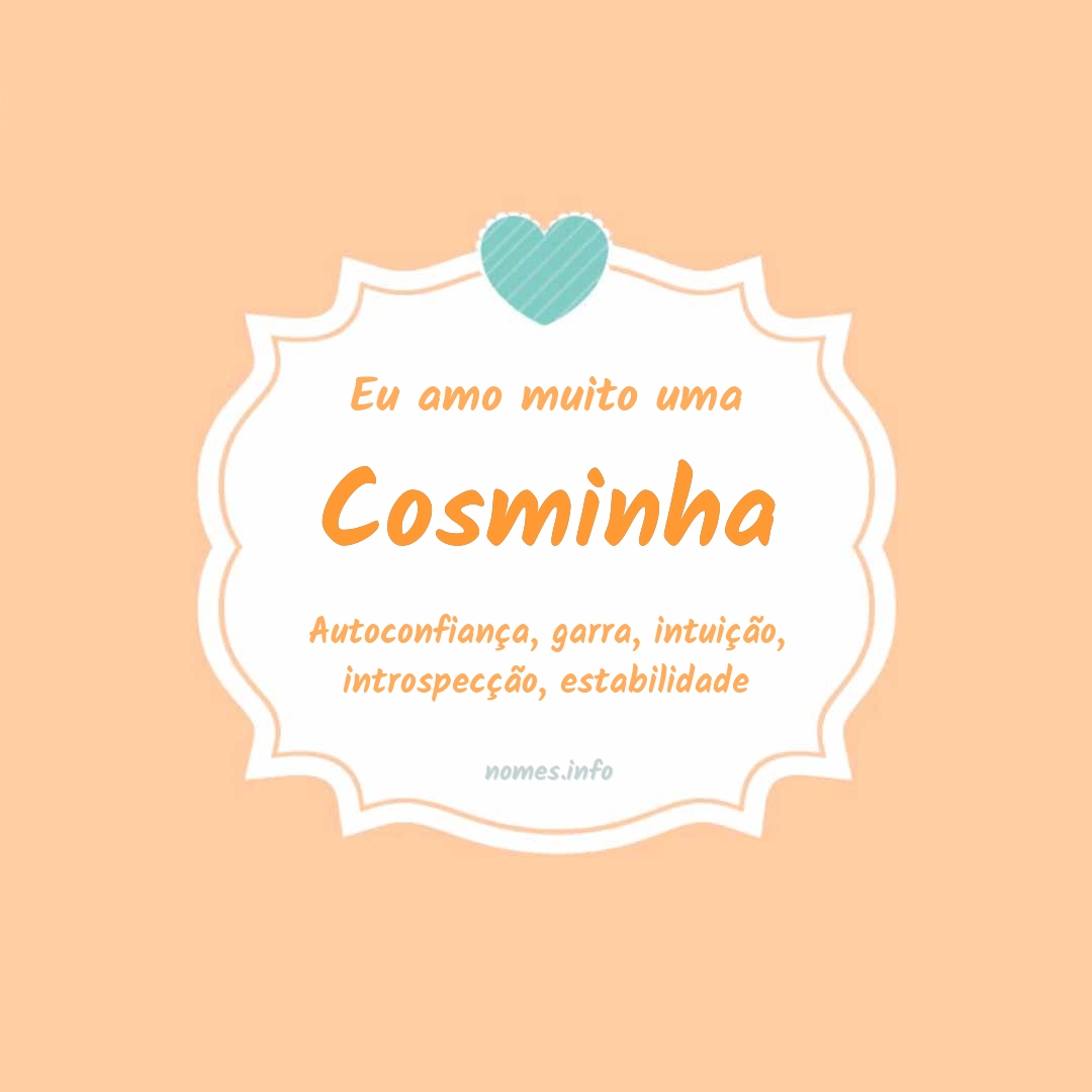 Eu amo muito Cosminha