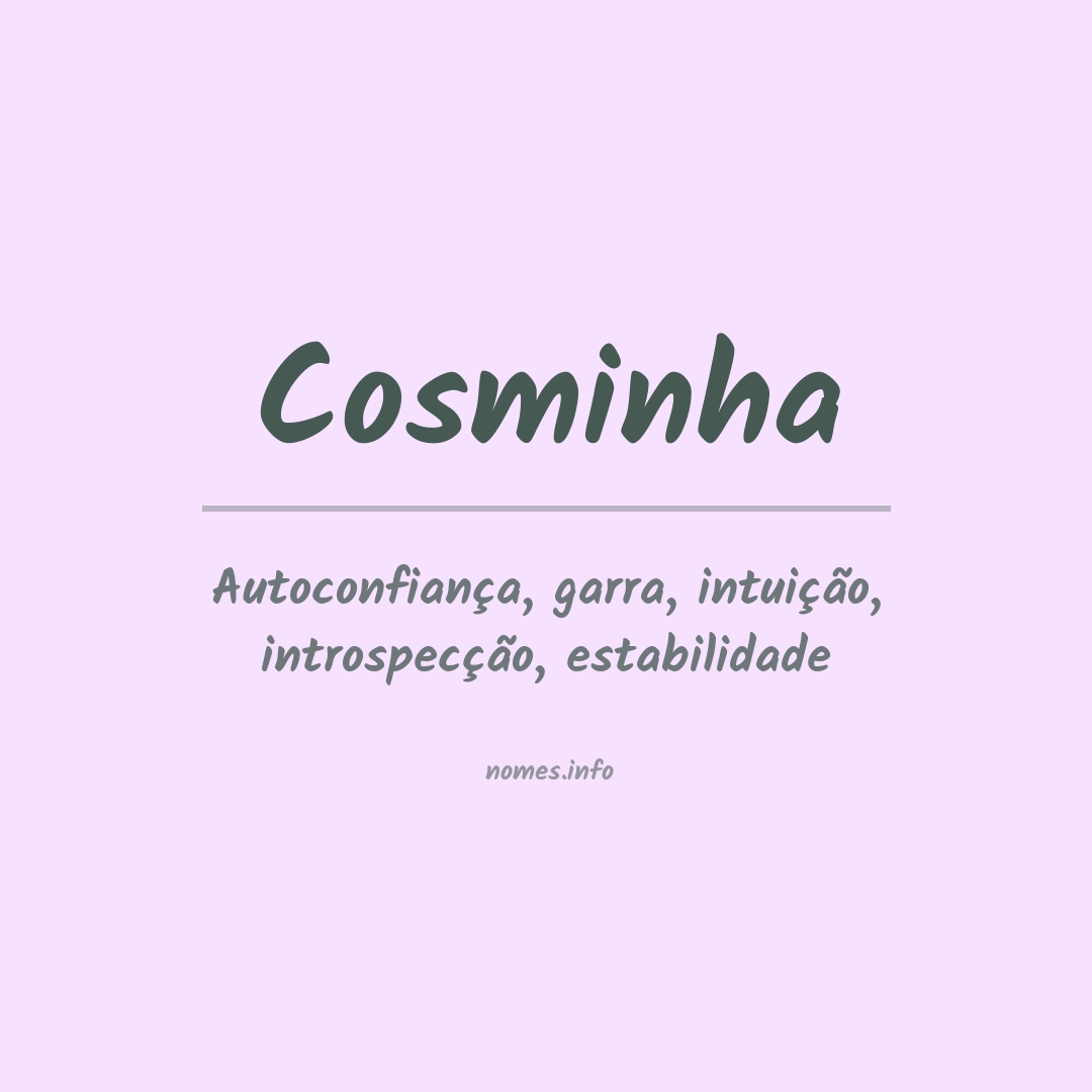 Significado do nome Cosminha