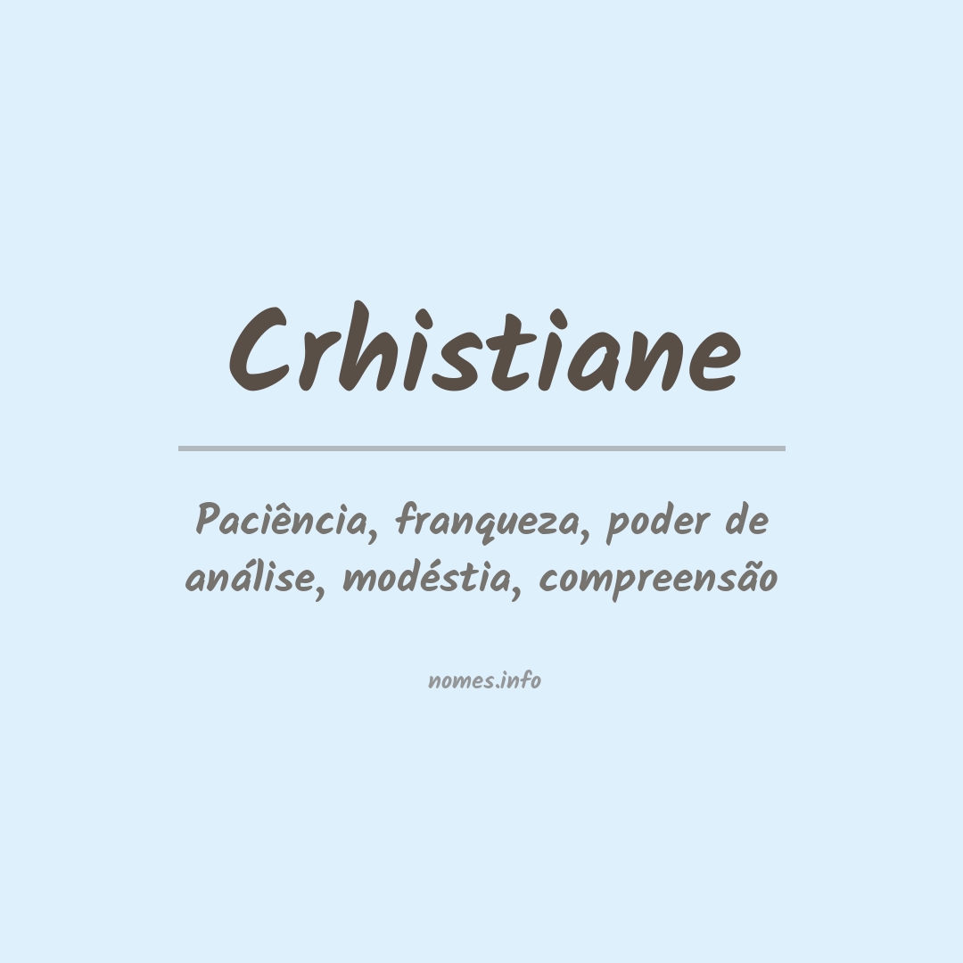 Significado do nome Crhistiane