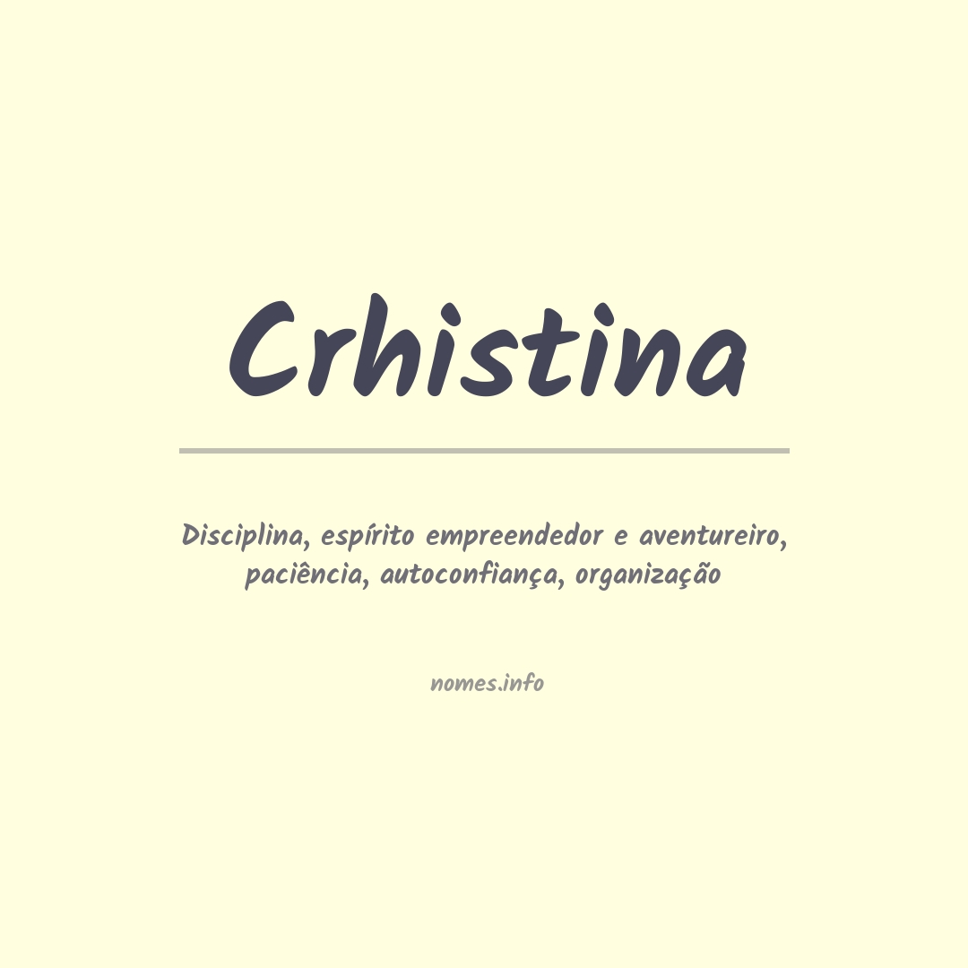 Significado do nome Crhistina