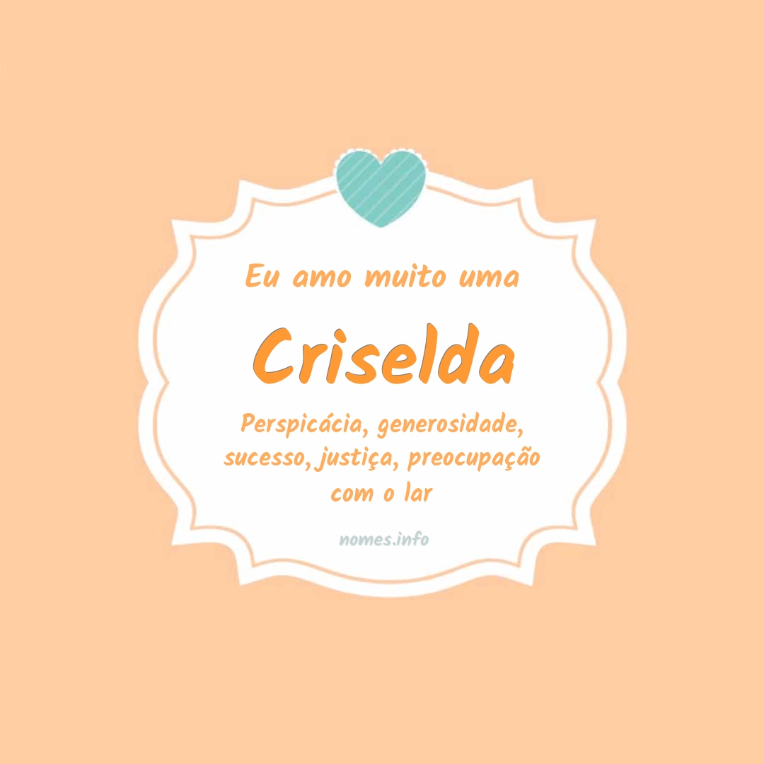 Eu amo muito Criselda