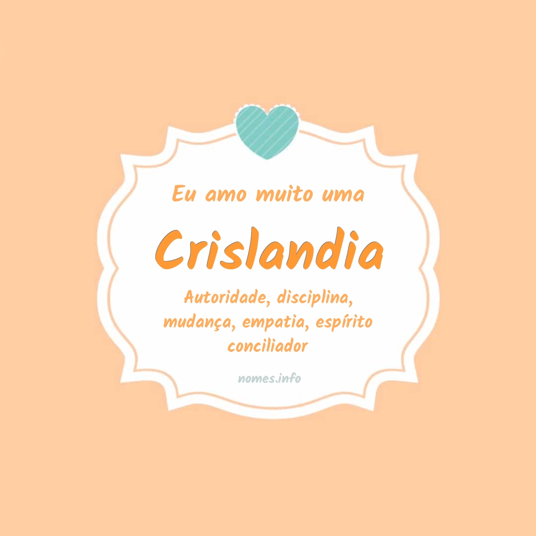 Eu amo muito Crislandia