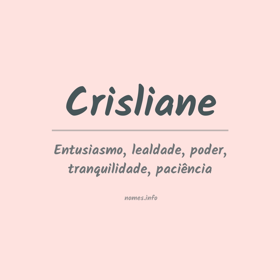 Significado do nome Crisliane