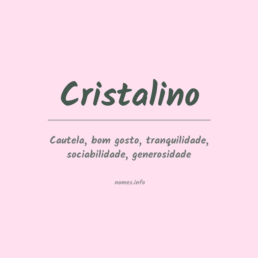 Significado do nome Cristalino