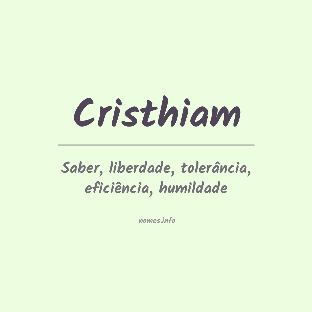 Significado do nome Cristhiam