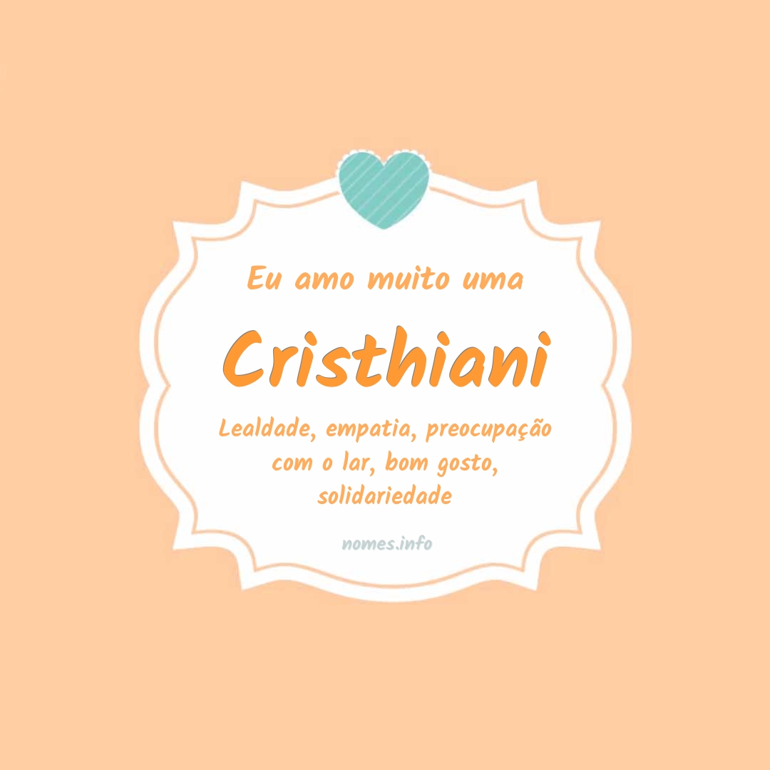 Eu amo muito Cristhiani