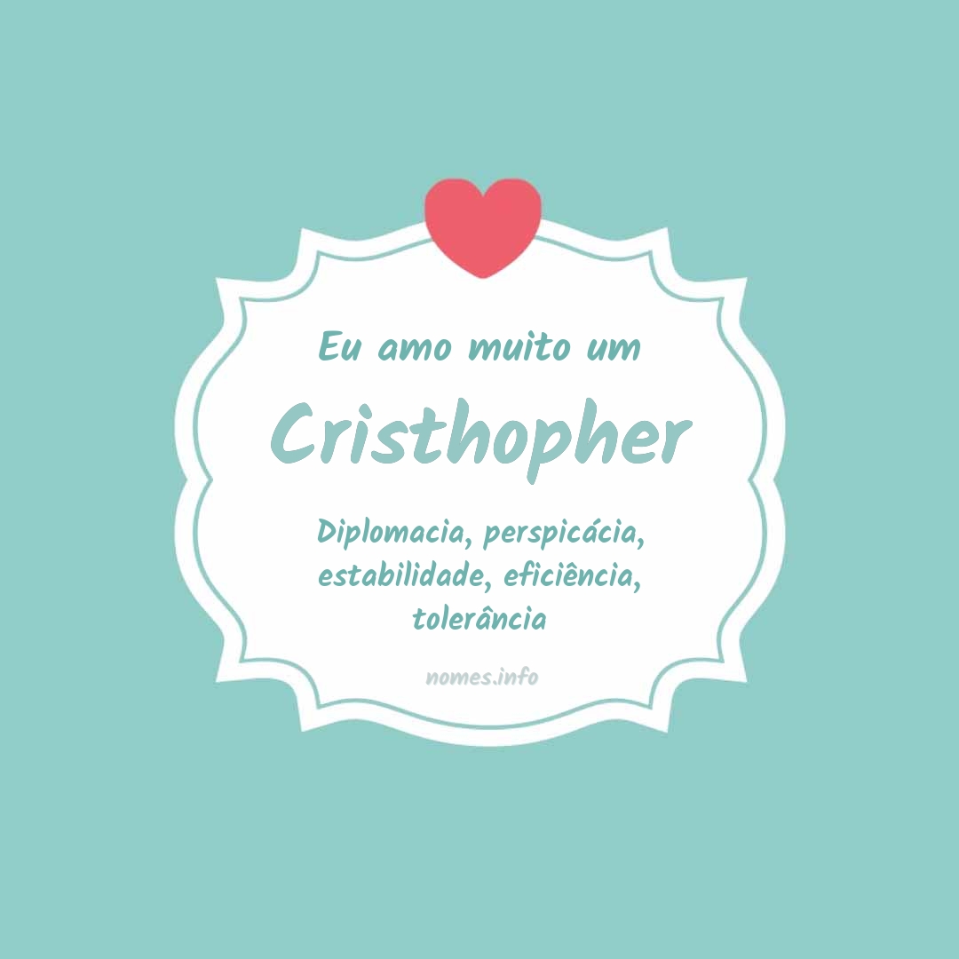 Eu amo muito Cristhopher