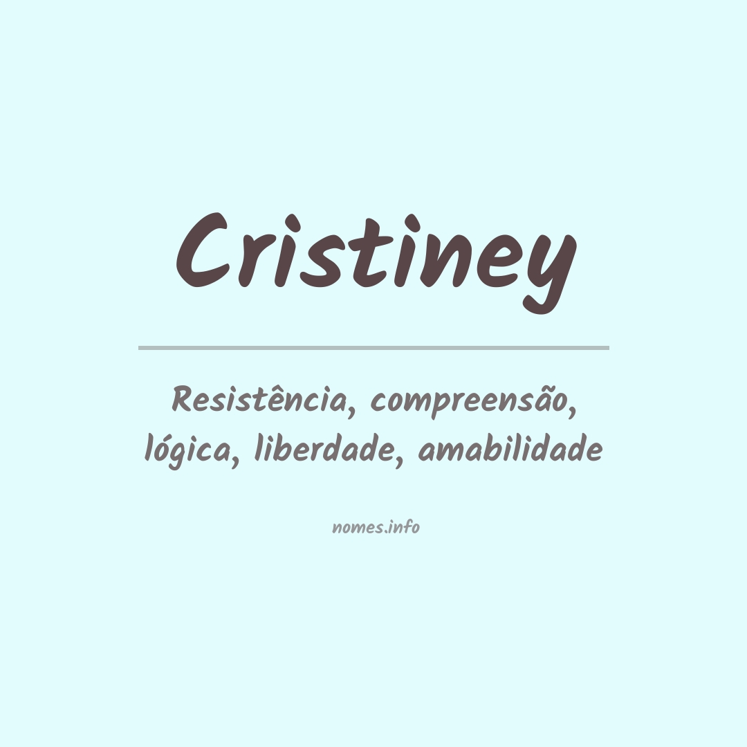 Significado do nome Cristiney