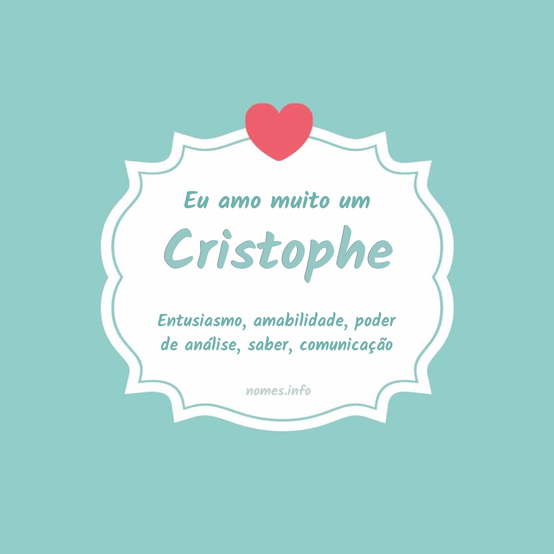 Eu amo muito Cristophe