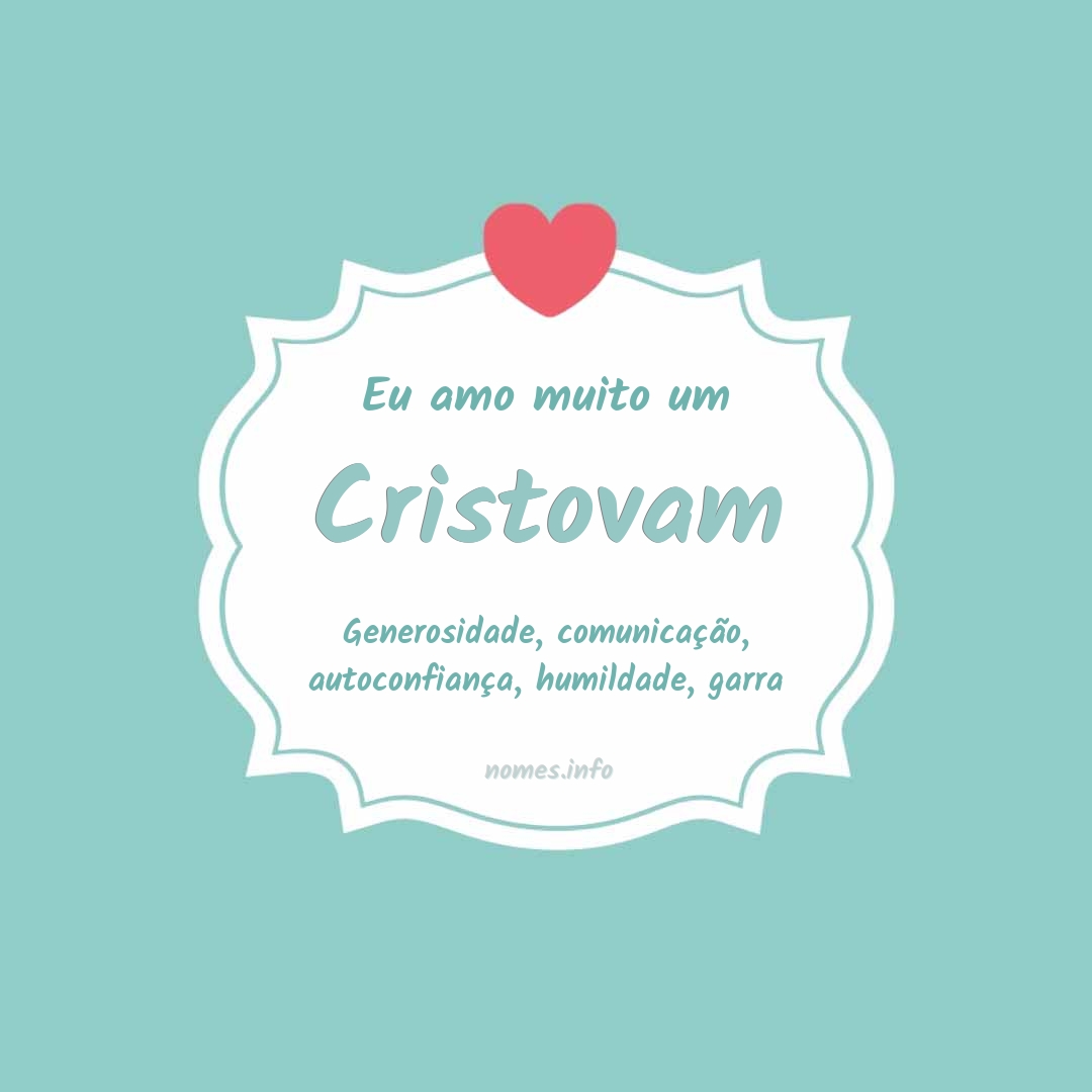 Eu amo muito Cristovam