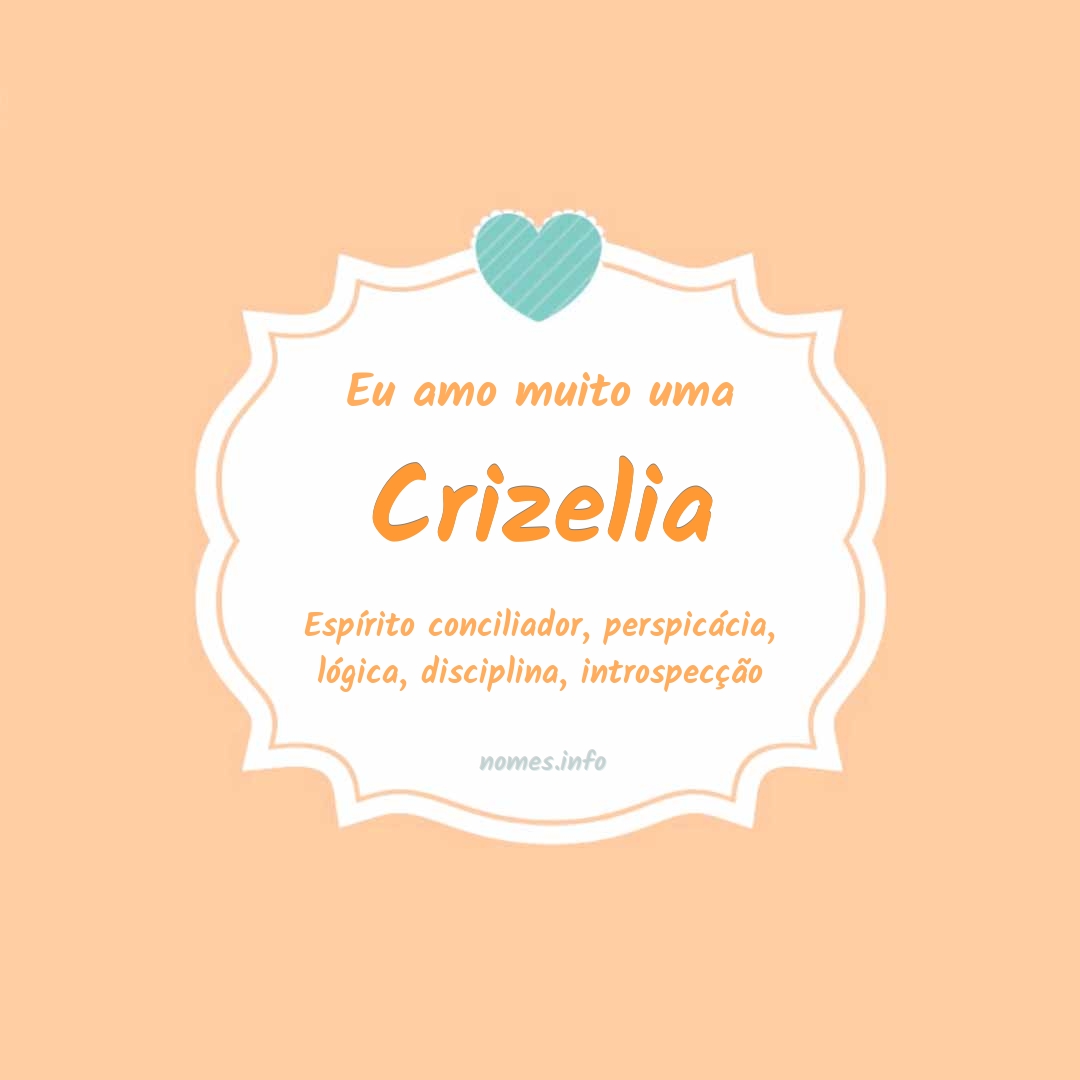 Eu amo muito Crizelia