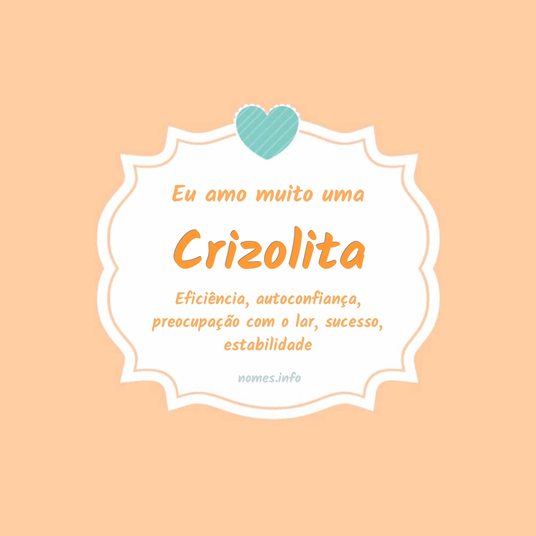 Eu amo muito Crizolita