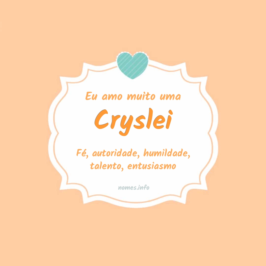 Eu amo muito Cryslei