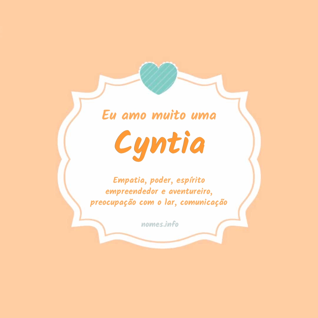 Eu amo muito Cyntia