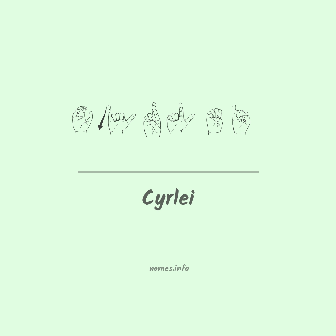 Cyrlei em Libras
