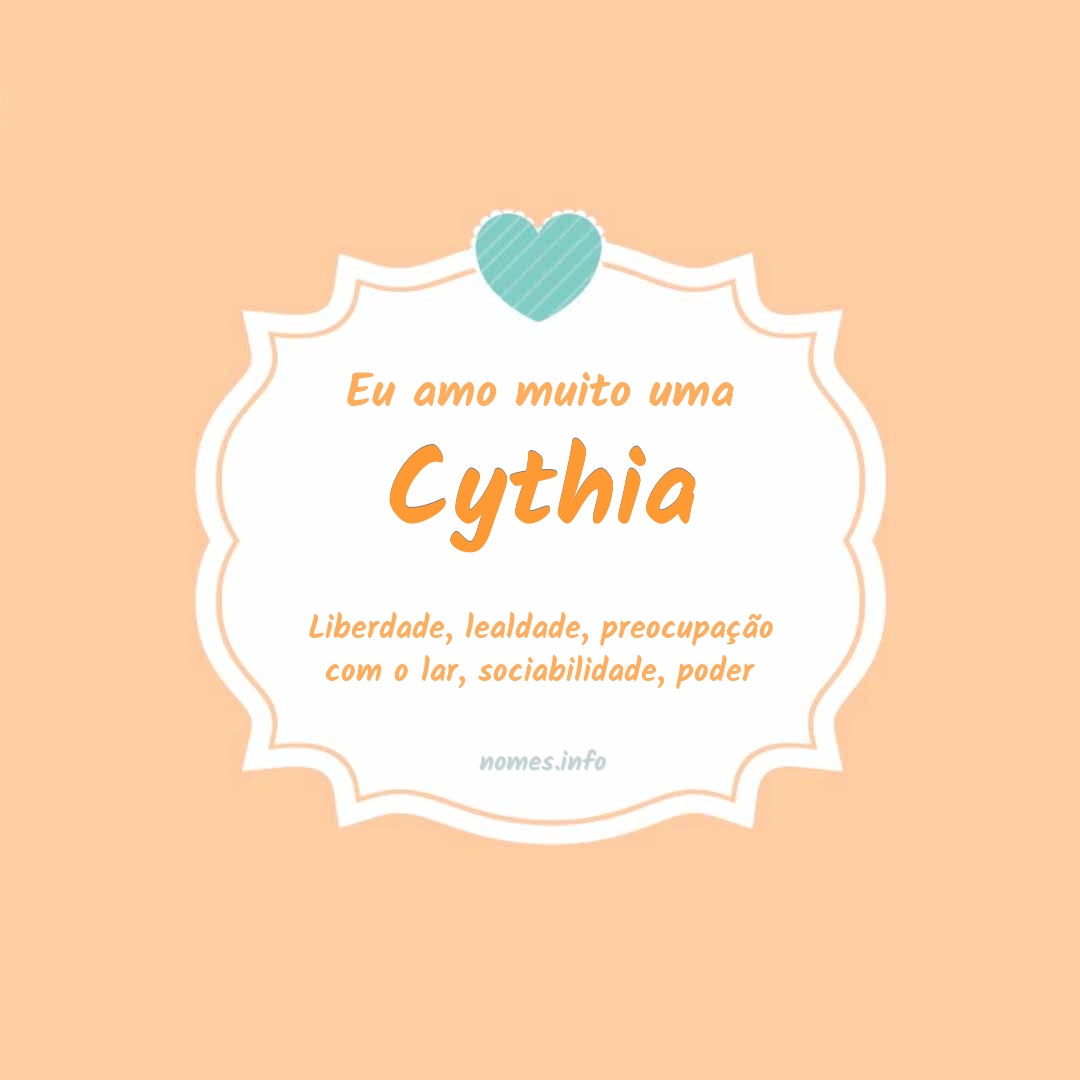 Eu amo muito Cythia