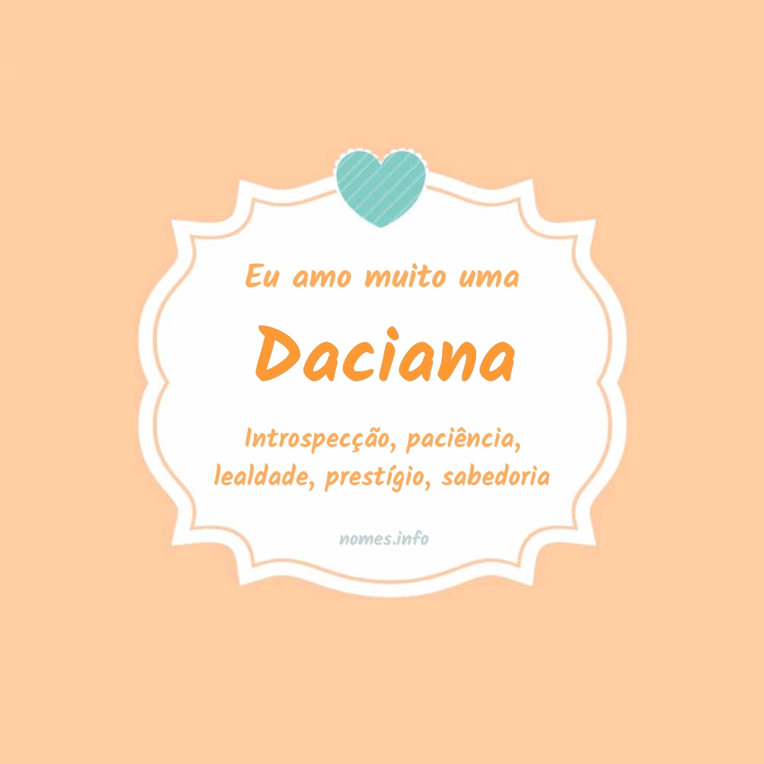 Eu amo muito Daciana