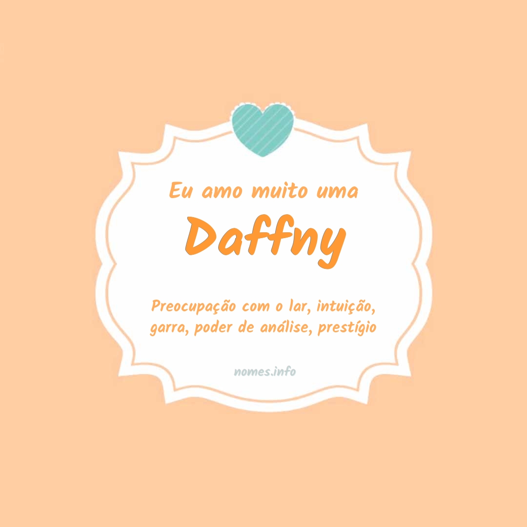 Eu amo muito Daffny