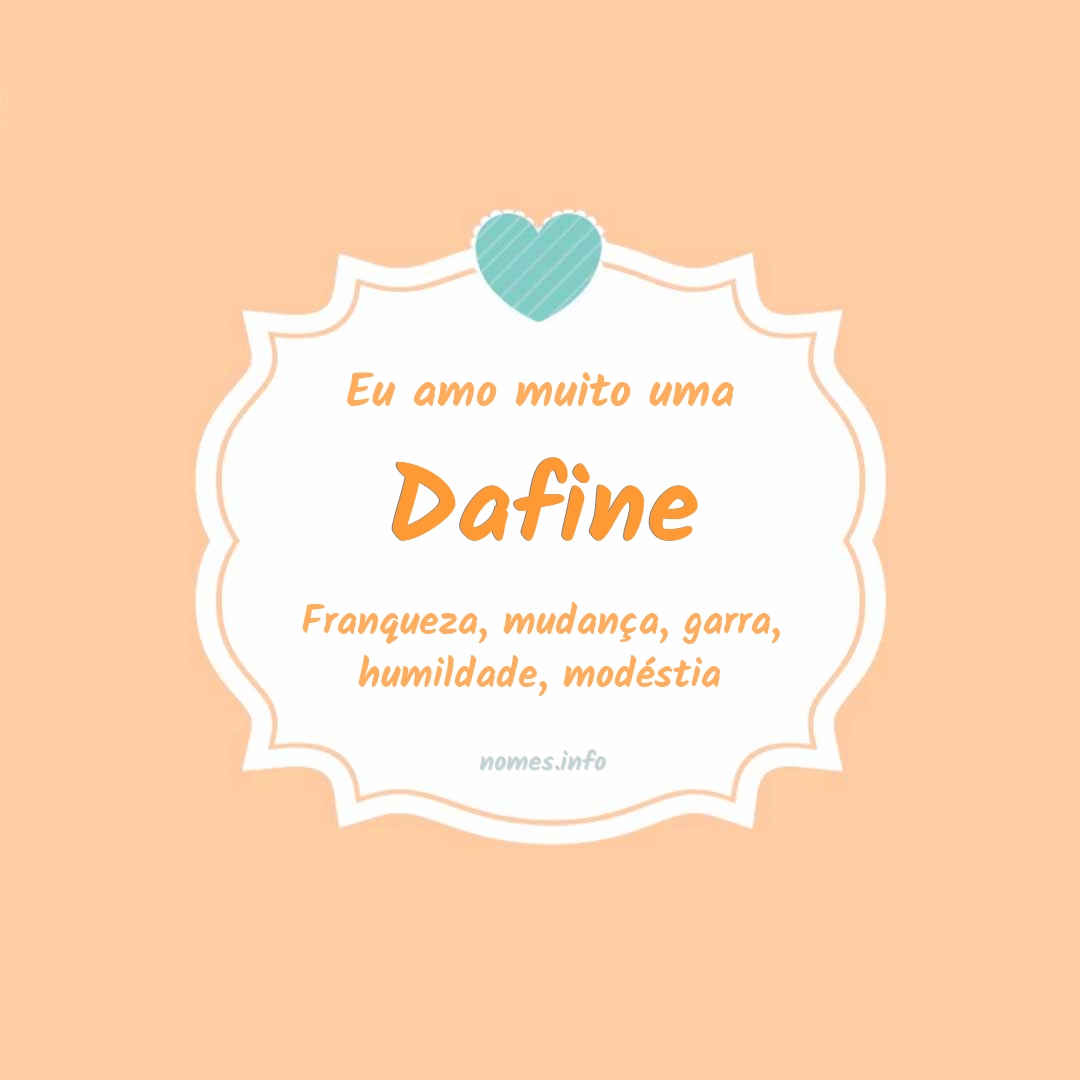 Eu amo muito Dafine