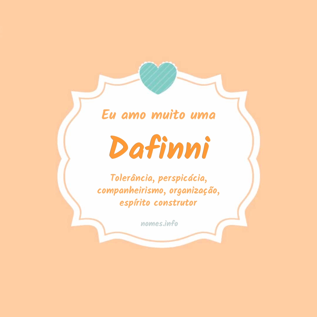 Eu amo muito Dafinni