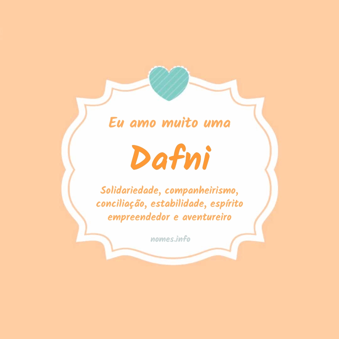 Eu amo muito Dafni