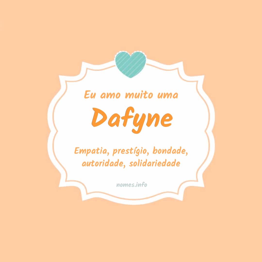 Eu amo muito Dafyne