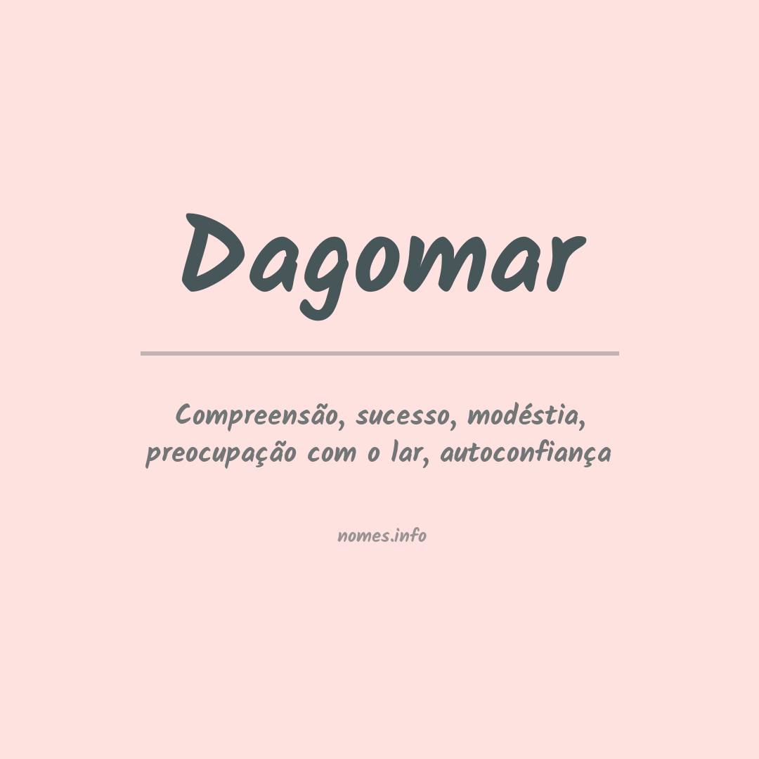 Significado do nome Dagomar