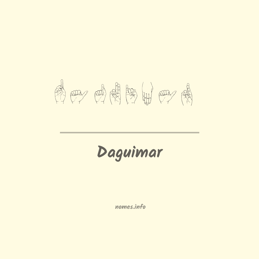 Daguimar em Libras