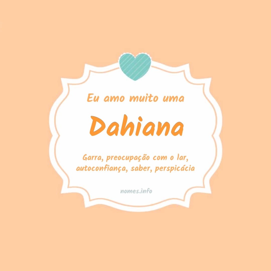 Eu amo muito Dahiana