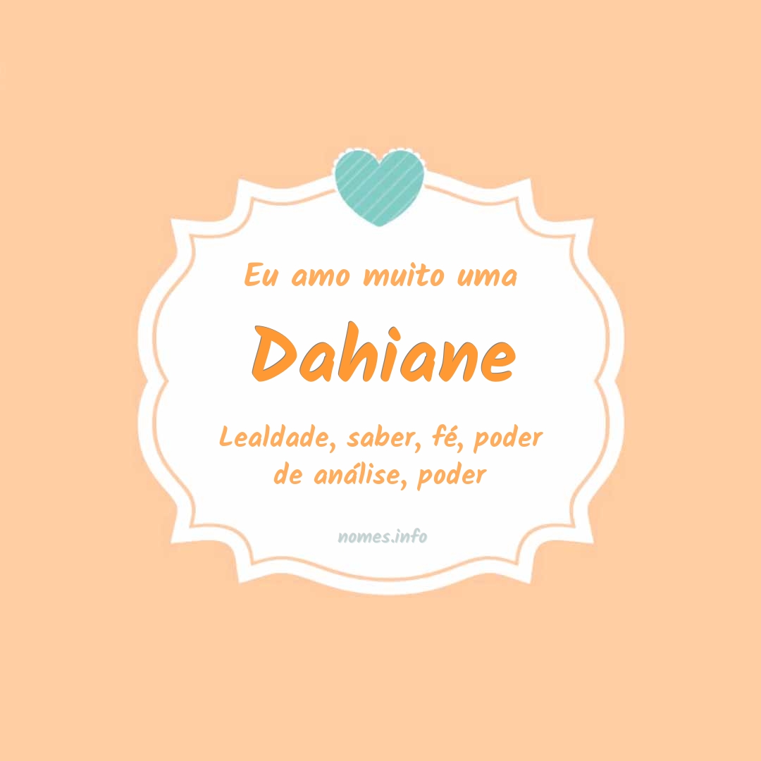 Eu amo muito Dahiane