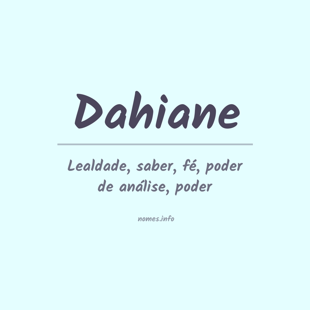 Significado do nome Dahiane