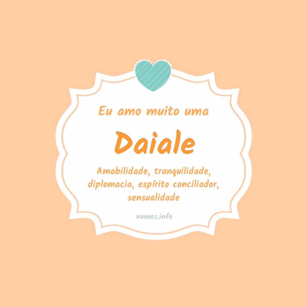 Eu amo muito Daiale