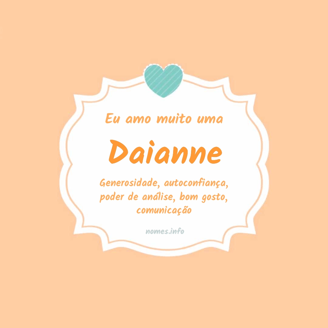 Eu amo muito Daianne