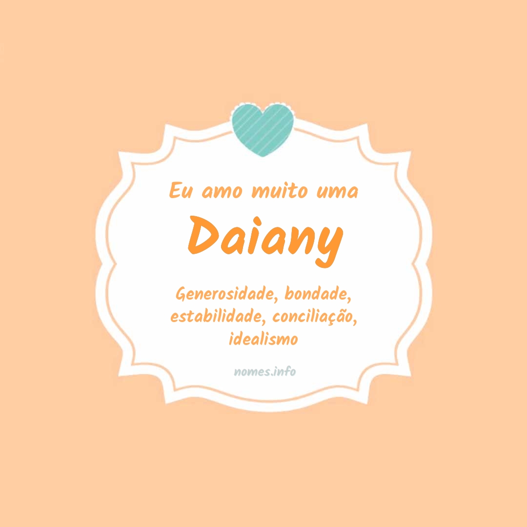 Eu amo muito Daiany