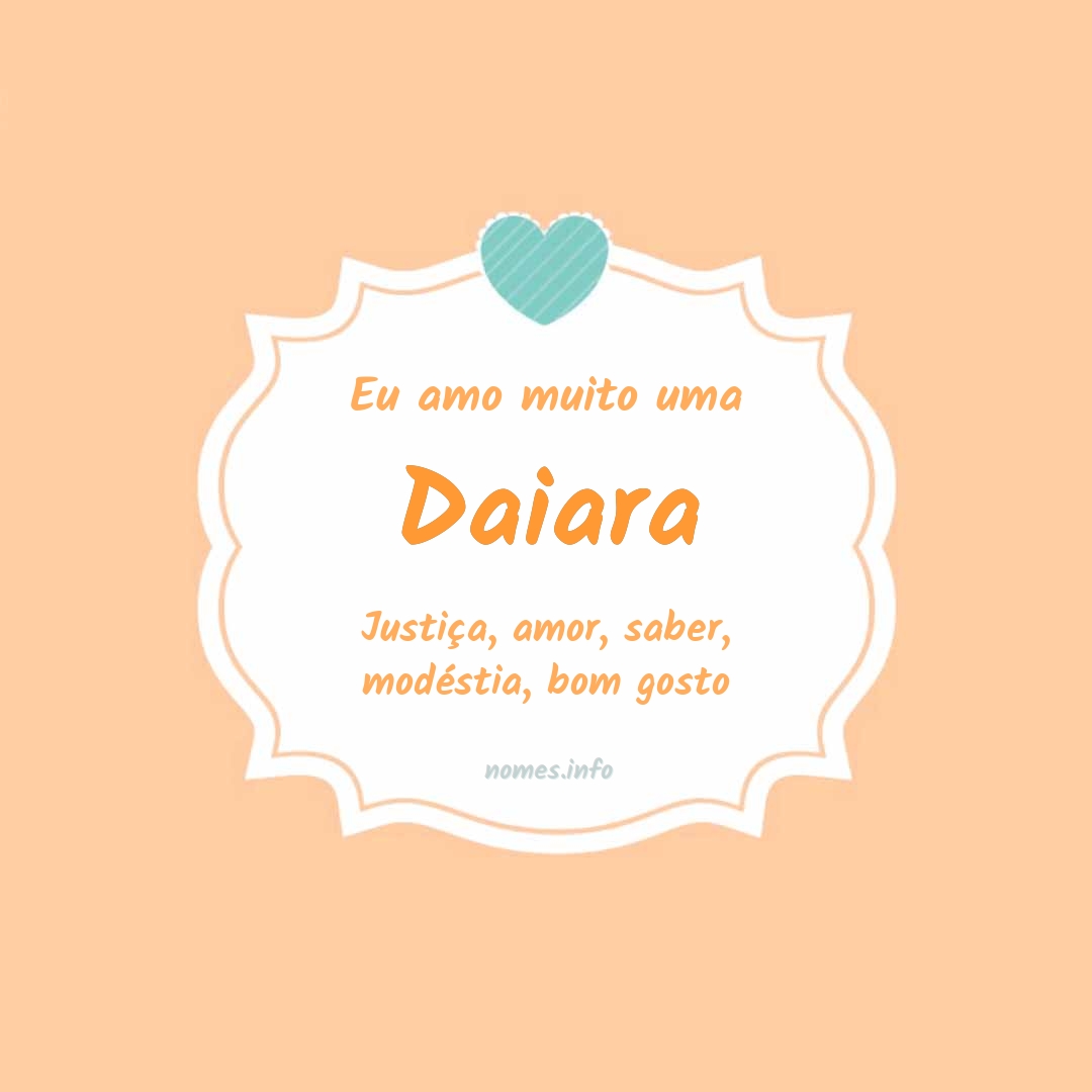 Eu amo muito Daiara